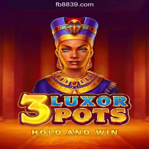Exploring the Excitement of 3LuxorPots on 8839.COM Platform