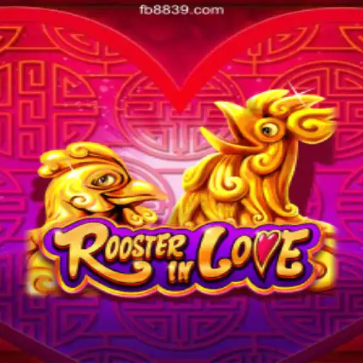 RoosterInLove: The Alluring World of #1 Oficial Slots Game on 8839.COM Platform