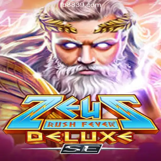 Exploring ZeusRushFeverDeluxeSE: A Game-Changer on 8839.COM Platform